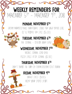 Weekly Reminders for 11/5-11/9!