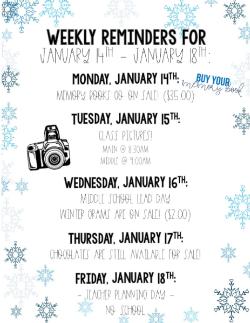 Weekly Reminders for 1/14-1/18!